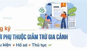 1 Người Phụ Thuộc Được Giảm Trừ Bao Nhiêu