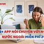 App Nhắn Tin Với Người Nước Ngoài Free Online Tại Nhà