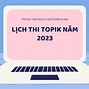 Cách Đăng Ký Thi Topik 2023 Tại Tphcm Online