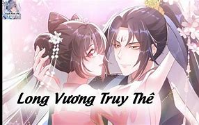 Long Vương Truy Thê Truyện Chữ