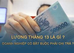 Lương Tháng 13 Có Bắt Buộc Hay Không